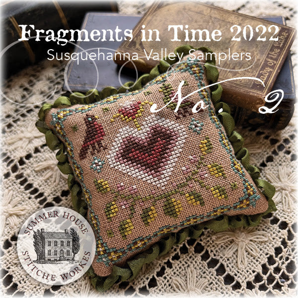 Summer House Stitche Workes - Fragments in Time 2022 Susquehanna Valley Samplers