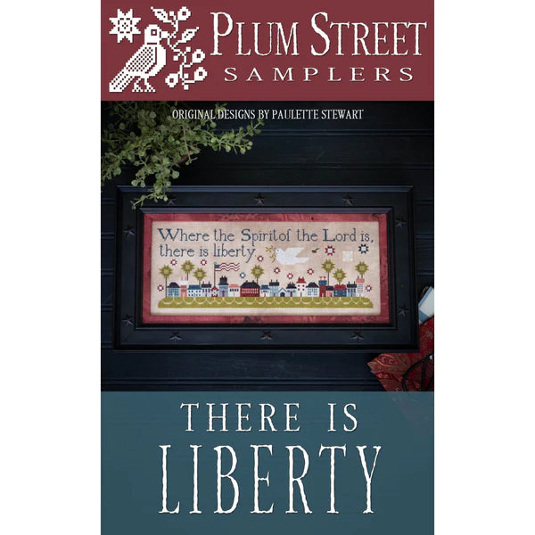 Plum Street Samplers - There is Liberty