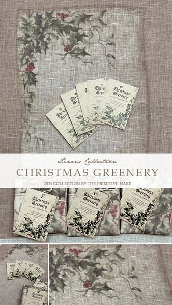 40 Count Christmas Greenery Printed linen by The Primitive Hare