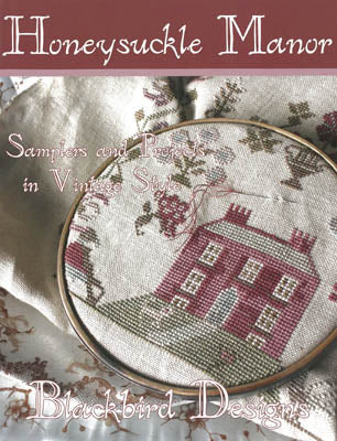 Blackbird Designs - Honeysuckle Manor