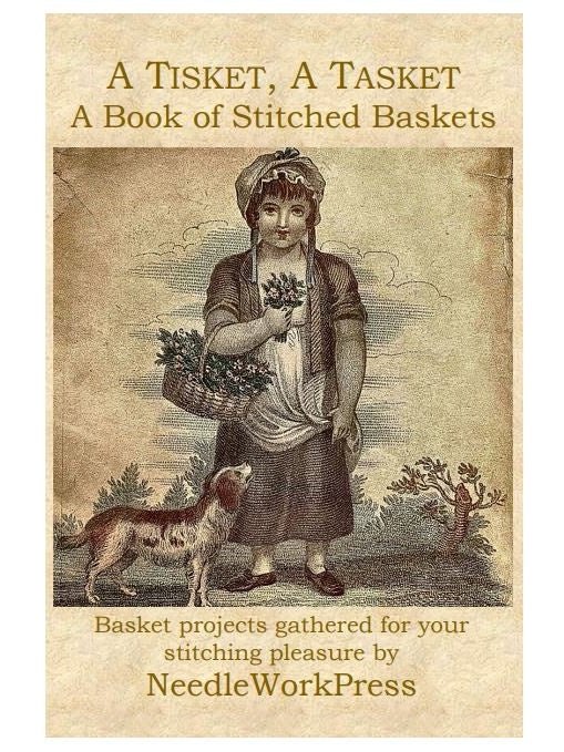 NeedleWork Press - A Tisket, A Tasket: A Book of Stitched Baskets