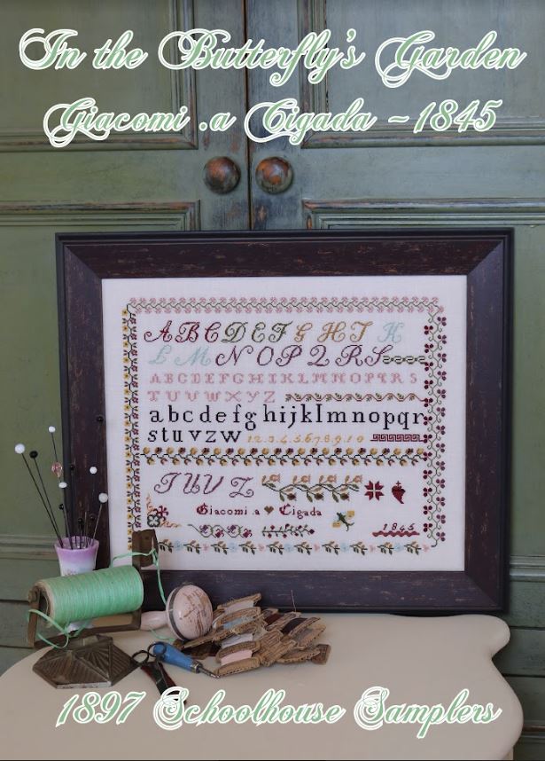 1897 Schoolhouse Samplers - In the Butterfly's Garden; Giacomi .a Cigada 1845