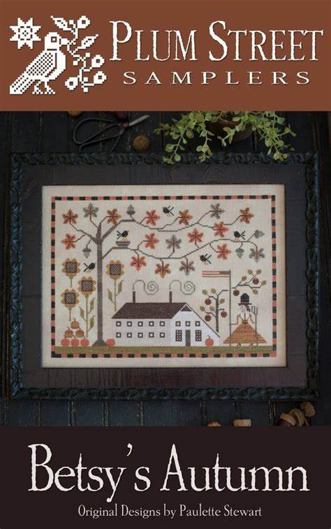 Plum Street Samplers - Betsy's Autumn