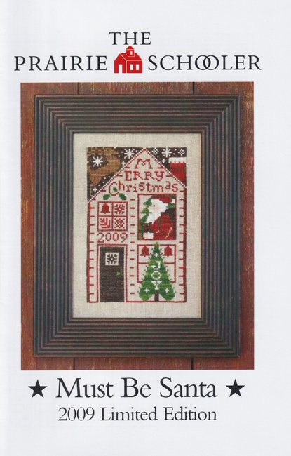 The Prairie Schooler - Must Be Santa