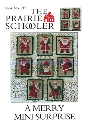 The Prairie Schooler - No. 215 A Merry Mini Surprise