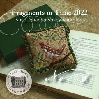 Summer House Stitche Workes - Fragments in Time 2022 Susquehanna Valley Samplers
