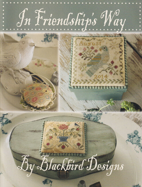 Blackbird Designs - In Friendship's Way