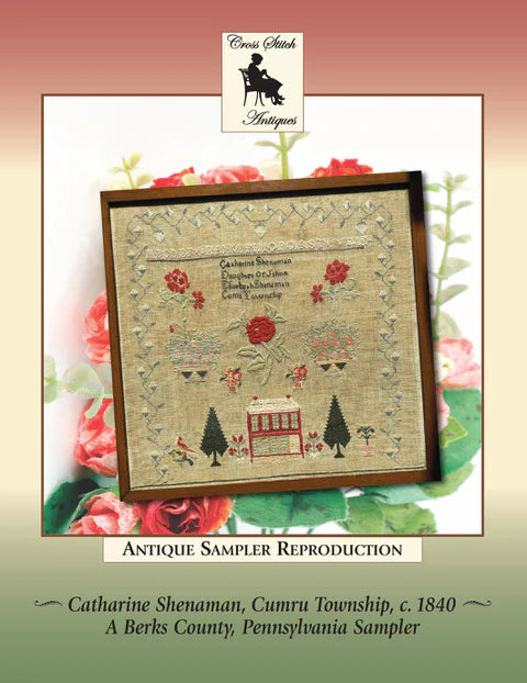 Cross Stitch Antiques - Catharine Shenaman, Cumru Township c 1840