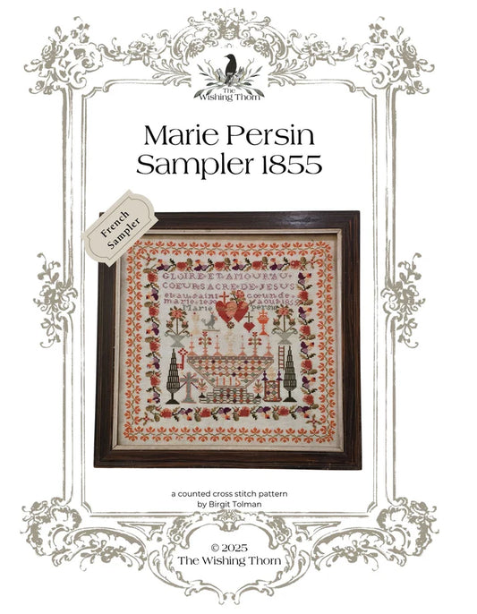 The Wishing Thorn - Marie Persin Sampler 1855