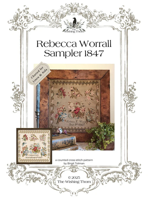 The Wishing Thorn - Rebecca Worrall Sampler 1847