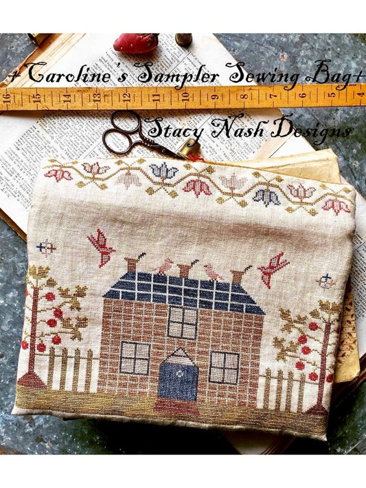 Stacy Nash Designs- Caroline's Sampler and Sewing Bag