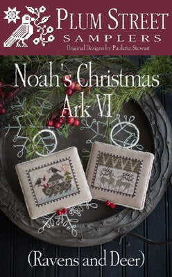 Plum Street Samplers - Noah's Christmas Ark VI Ravens and Deer