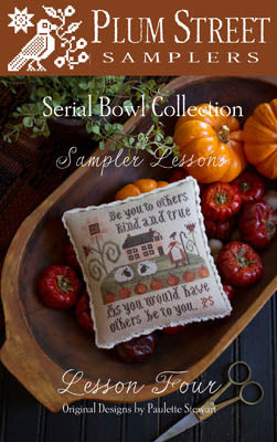 Plum Street Samplers - Serial Bowl Collection Lesson Four