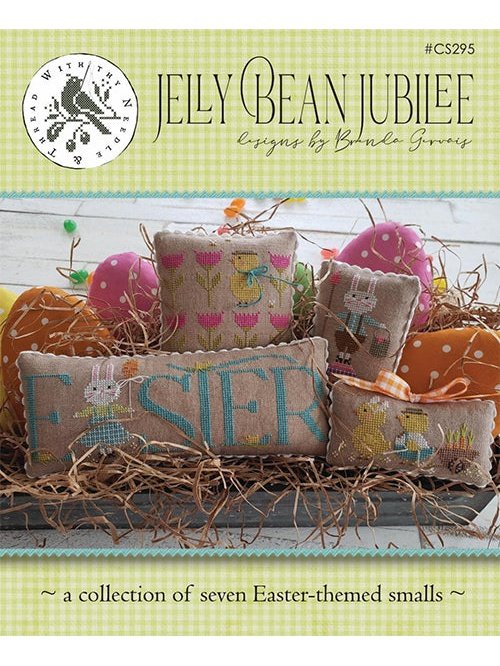 With Thy Needle & Thread – Jelly Bean Jubilee
