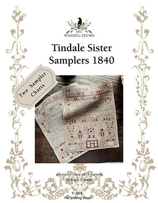 The Wishing Thorn - Tindale Sister Samplers 1840